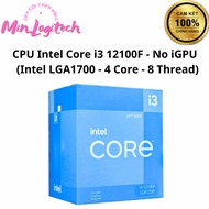 Intel CORE I3-12100F CPU (3.3GHZ TURBO UP TO 4.3GHZ, 4 Cores 8 Threads, 12MB CACHE, 58W)- SOCKET INTEL LGA 1700)