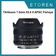 7Artisans 7.5mm f/2.8 II APSC Fisheye Lens