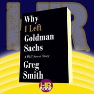 Why I Left Goldman Sachs: A Wall Street Story