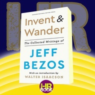 Inventor and Wander: The Collected Writings of Jeff Bezos (BOOK)