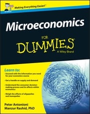 Microeconomics For Dummies - UK Peter Antonioni