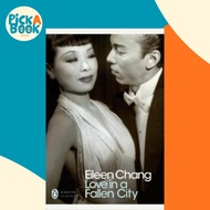 Love in a Fallen City by Eileen Chang (UK edition, paperback)