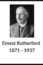 Ernest Rutherford: Lined Journal Notebook 100 Pages 6" x 9"