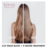 Karva Salon Cut Wash Blow + K-Water Treatment (E-voucher)