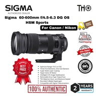 Sigma 60-600mm F/3.5-6.3 DG OS HSM SPORTS LENS FOR CANON/NIKON (2 years warranty) Super Telephoto Zo