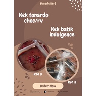Kek tonardo chocolate / red velvet & Kek batik indulgence