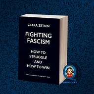 Fighting Fascism: How to Struggle and How to Win