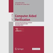 Computer Aided Verification: 33rd International Conference, Cav 2021, Virtual Event, July 20-23, 2021, Proceedings, Part II