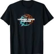 Louder Than Cancer T-Shirt