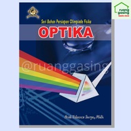 OPTIKA Book (High School Physics Olympiad Preparation Material Series) Prof. Yohanes Surya.Ph.D.