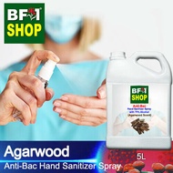 Anti Bacterial Hand Sanitizer Spray with 75% Alcohol - Agarwood Anti Bacterial Hand Sanitizer Spray - 5L