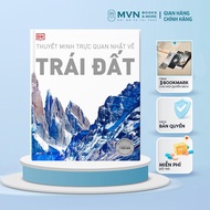 Sách - Thuyết Minh Trực Quan Nhất Về Trái Đất (DK - Bìa Cứng) - Mvn Books