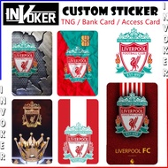 LIVERPOOL - Touch n Go Card Sticker Cover / TNG CARD Sticker / Bank Card Sticker / Access Card / ATM