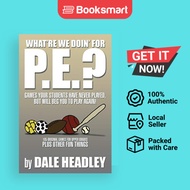 What're We Doin' for P.E.?: Games Your Students Have Never Played, But Will Beg You to Play Again 10