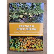 Buku Fertigasi Rock Melon - Panduan Penanaman