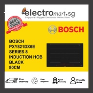 BOSCH PXY821DX6E Series 8 induction hob 80 cm Black, flush (integrated)