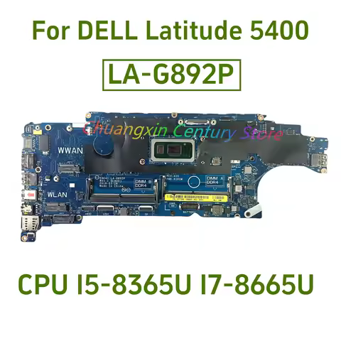LA-G892P is suitable for DELL Latitude 5400 laptop motherboard with CPU I5-8365U I7-8665U DDR4 05T75
