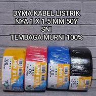 DYMA KABEL NYA 1.5mm TEMBAGA MURNI FULL SNI LMK 1ROLL 50 YARD Kabel Kawat Tunggal 1.5 mm Kabel SNI K