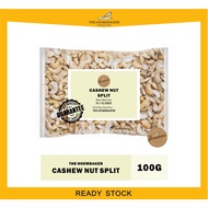Raw Cashew Nut Split Cashew Nut Raw Cashew Nut Cashew Nut Raw Cashew Nuts 腰豆腰果 100g 500g 1kg HomeBak