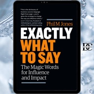 Book / Buku :  Exactly What to Say: The Magic Words for Influence and Impact