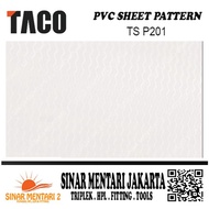 TACO SHEET PVC PATTERN TS P201