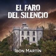 El faro del silencio Ibon Martín