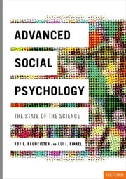 Advanced Social Psychology Roy F. Baumeister