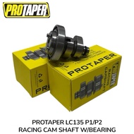PROTAPER LC135 / Y15ZR RACING CAM SHAFT SIAP BEARING W / BEARING（ P1 57-60 / P2 62-66 ）