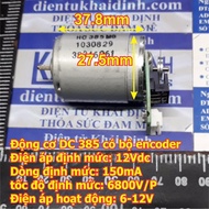 ĐỘNG CƠ DC 385 có kèm bộ encoder 6-12V 3400-6800v/p trục 2.3mm kde4972