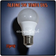 10pcs ALIANO LED 5W WITHOUT BOX