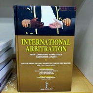 PSBL - INTERNATIONAL ARBITRATION WITH COMMENTARY TO MALAYSIAN ARBITRATION ACT 2005