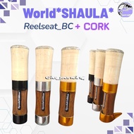 Reel seat BC world SHAULA / reel seat woden crown cork grade AAA/reel seat custom rod BC