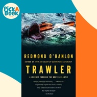 Trawler : A Journey Through the North Atlantic by Redmond O'Hanlon (US edition, paperback)