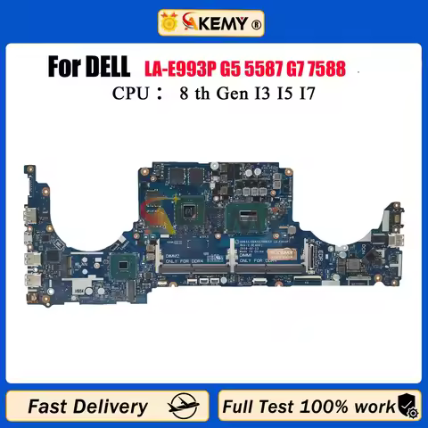 For DELL Inspiron 15 7577 7570 G7 7588 G5 5587 7580 Notebook Mainboard LA-E993P i5 i7 CPU Laptop Mot