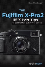 The Fujifilm X-Pro2 Rico Pfirstinger