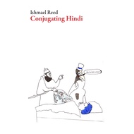 Conjugating Hindi by Ishmael Reed (US edition, paperback)