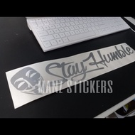 [24 HOURS SHIP] STAYHUMBLE STICKER ANYNOMOUS HACKER MASK / CAR STICKER STAY HUMBLE MASK ANYNOMOUS HA