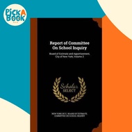 Report of Committee on School Inquiry : Board of Estimate and Appo by New York (N y ) Board of Estim