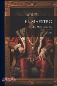 149491.El maestro: Novela inédita