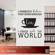 Tea Shop Cutting Sticker Quotes Motivational Glass Wall Sticker Cafe Tea