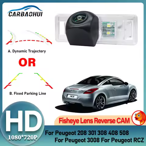 HD 1080*720 Fisheye Car Rear View Camera High quality RCA For Peugeot 208 301 308 408 508 For Peugeo