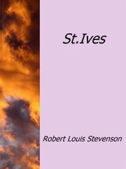 St.Ives Robert Louis Stevenson