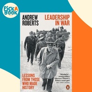 Leadership in War : Lessons from Those Who Made History by Andrew Roberts (UK edition, paperback)