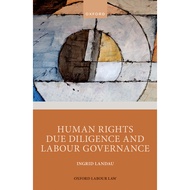Human Rights Due Diligence and Labour Governance by Ingrid Landau