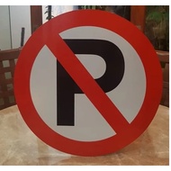 NO PARKING Sign ACP Composite Aluminum Circle Sign 45 cm
