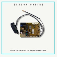 Daikin PCB WM15J LC/EC HV GR50044145395B | FTV35PV1L-3WM-G1 | FT15LV1L-WM-G1 | FTN15PV1L-5WM-G1 | FT