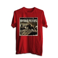 kaos band DYING FETUS TSHIRT ROCK MUSIC DYING 09