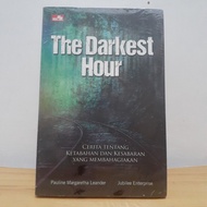 THE DARKEST HOUR: A STORY ABOUT COURAGE AND HAPPINESS