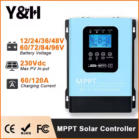 US Warehous Y&H 120A MPPT Solar Charger Controller Max PV input 230V For 12V 24V 48V 72V 96V Lifepo4