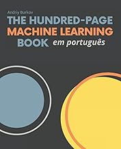The Hundred-Page Machine Learning Book em português (Portuguese Edition)
